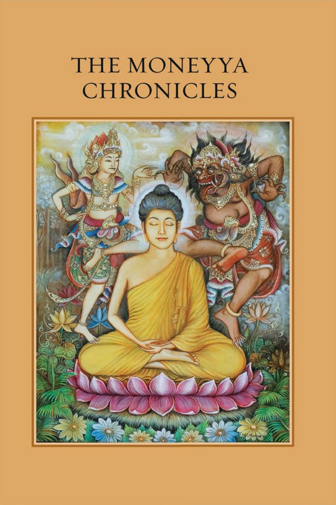 The Moneyya Chronicles by Bhikkhu